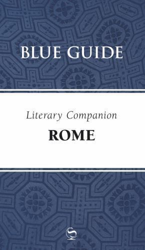 Blue Guide Literary Companion Rome by Barber, Annabel