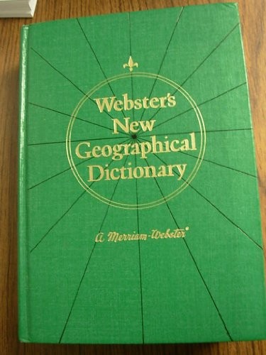 WEBSTER’S NEW GEOGRAPHICAL DICTIONARY By Arthur J. Et Al. Stevenson – Hardcover