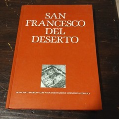 Francesco Ferrari o.f.m SAN FRANCESCO DEL DESERTO Documentazione Scientifica Ed.
