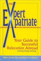 Expert Expatriate: Your Guide to Successful Relocation Abroad–Moving, Living…