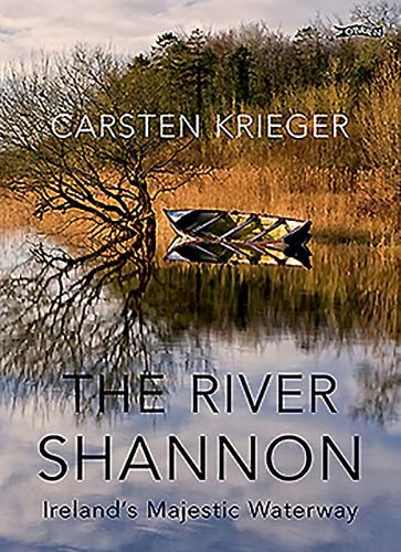 The River Shannon: Ireland’s Majestic Waterway – Krieger, Carsten