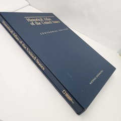 Historical Atlas of The United States Centennial Edition in Slipcase LARGE