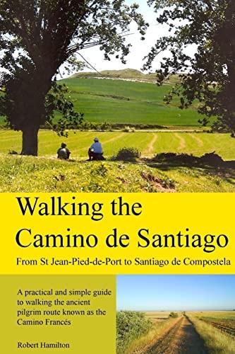 Walking the Camino de Santiago: 1st … by Hamilton, Robert Paperback / softback