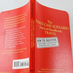 The Worst Case Scenario Survival Handbook: Travel by Borgenicht & Piven 2001
