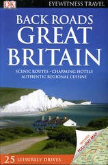 “Back Roads of Great Britain” DK Eyewitness Guide