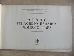 Atlas of the Earth’s Heat Balance; Soviet Russian Geophysical work on Climate
