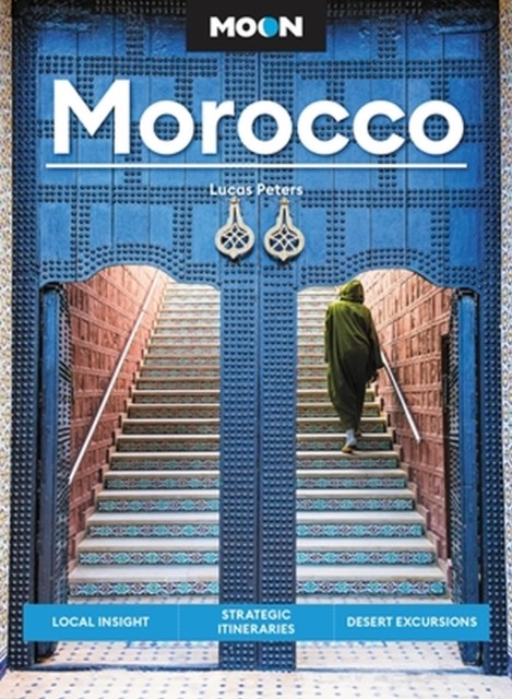 Moon Morocco (Third Edition) by Lucas Peters (Paperback Book)