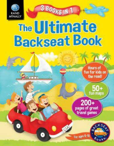 Ultimate Back Seat Book 3 in 1 PB : Btab by Rand McNally (2016 M17