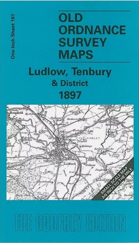 MAP OF Ludlow, Tenbury & District 1897 One Inch Sheet 181 by Barrie Trinder