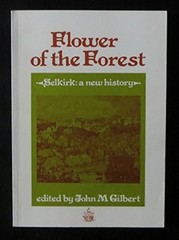 Flower of the Forest: Selkirk – A New History Paperback Book The Fast Free