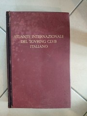 ATLANTE INTERNAZIONALE DEL TOURING CLUB ITLIANO DEL 1929 didicato a mussolini cs