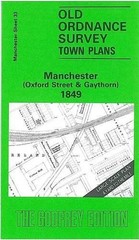 Nick Burton Manchester (Oxford Street and Gaythorn) 1849 (Map)