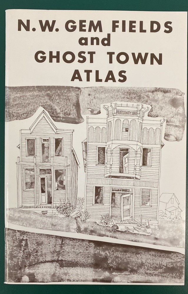 Northwest Gem Fields and Ghost Town Atlas, 7th edition 1980, NEW