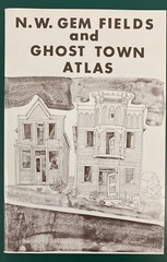 Northwest Gem Fields and Ghost Town Atlas, 7th edition 1980, NEW