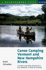 Canoe Camping Vermont and New Hampshire Rivers: A Guide to 600 Miles of Rivers f