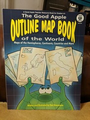 The Good Apple Outline Map Book of the World, Grades K-6 by Dan Grossman