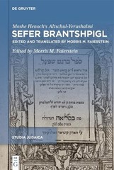 Sefer Brantshpigl: Edited and translated by Morris M. Faierstein by Altschul-Yer