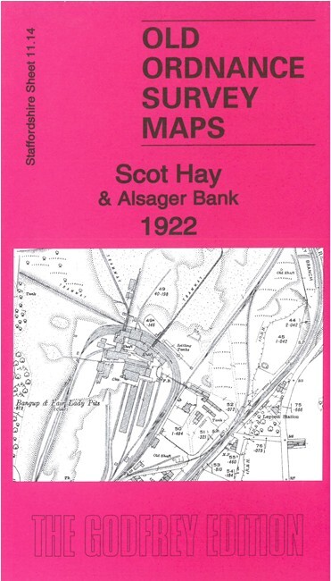 Scot Hey & Alsager Bank 1922 Staffordshire Sheet 11.14 by Barrie Trinder