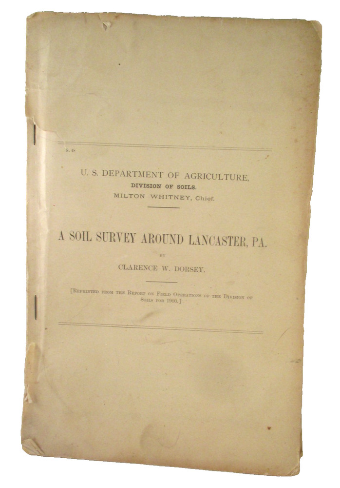 Vintage 1900 USDA SOIL SURVEY AROUND LANCASTER PA w/FOLD OUT MAP Clarence Dorsey