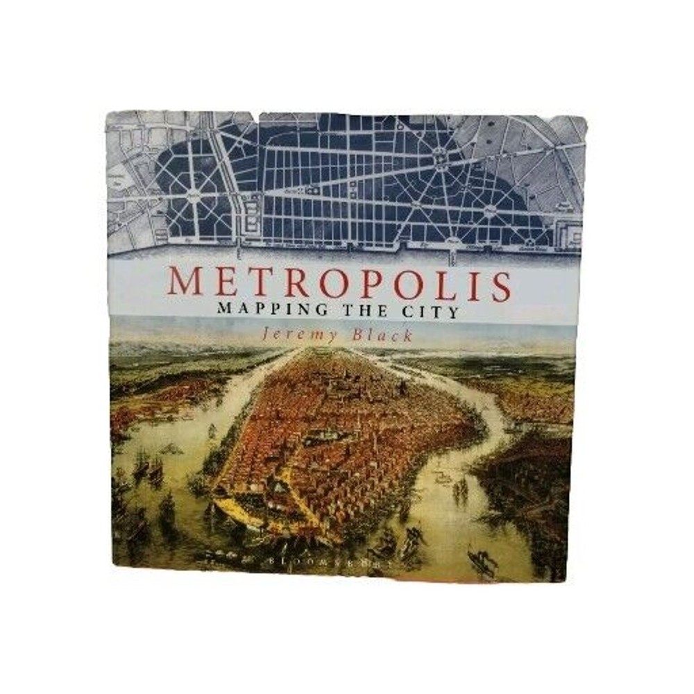 Metropolis – Good Condition – Jeremy Black – ISBN 9781844862207 – Maps of Cities