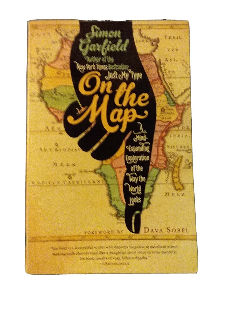 On the Map : A Mind-Expanding Exploration of the Way the World Looks by Simon G…