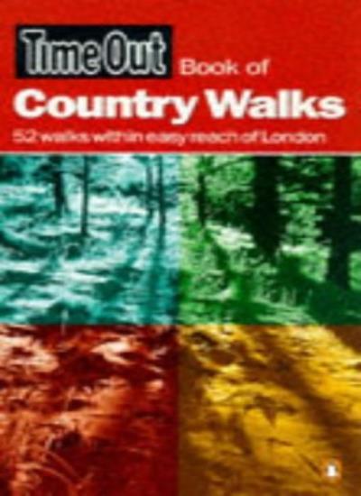 Time Out Book of Country Walks (“Time Out” Guides) By Nicholas A