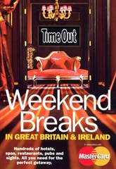 Time Out Weekend Breaks in Great Britain & I… by Time Out Guides Ltd Paperback