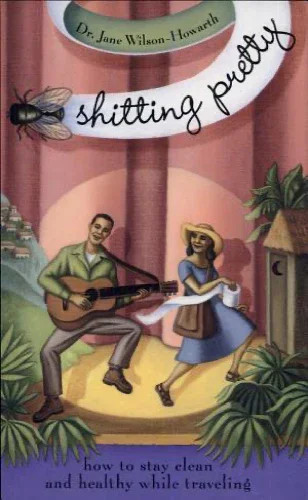 Shitting Pretty by Jane Wilson-Howarth