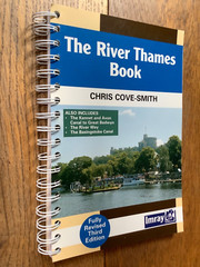 THE RIVER THAMES BOOK Chris Cove Smith, 3rd Edition, Spiral Bound, pbk 2002
