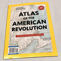 National Geographic Atlas: American Revolution Road to Freedom in 20 Maps