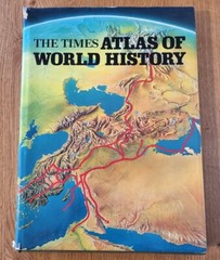 The Times Atlas of World History. Hardcover Book.