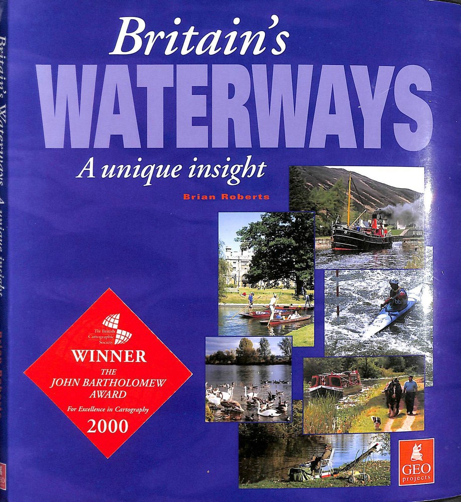 Britain’s Waterways: A Unique Insight by Brian Roberts