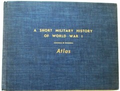 A Short Military History of World War I Atlas Book – US Military Academy – 1950