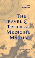 TRAVEL & TROPICAL MEDICINE MANUAL By Jong Elaine C. Md & Sanford Md Mph VG