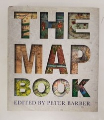 The Map Book by Peter Barber 2006 Hardcover Dustjacket Colored Photos