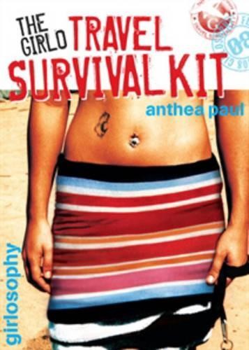 Anthea Paul The Girlo Travel Survival Kit (Paperback)