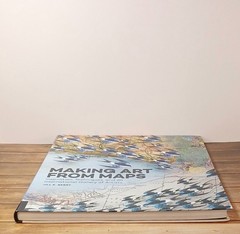 Making Art From Maps • Jill K Berry • 2016 • 1st Edition