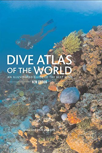 Dive Atlas of the World, 2nd: An Illustrated Guide to the Best Sites