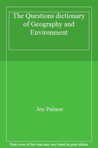 The Questions dictionary of Geography and Environment,Joy Palmer