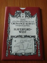 Haverford-West Ordnance Survey map Sheet No. 56. Reprint of First Edition