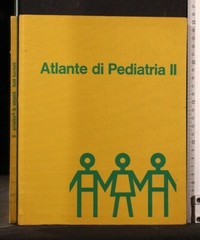 ATLANTE DI PEDIATRIA II. Helmut Moll. Boehringer Sohn.