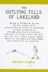 The Pictorial Guides to the Lakeland Fells Being an Illustrated Account of a Stu