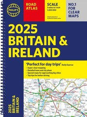 2025 Philip’s Road Atlas Britain and Ireland by Philip’s Maps (Spiral bound)
