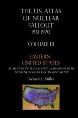 U.S. Atlas of Nuclear Fallout 1951-1970 Eastern U.S., Faia 9781881043287 New-,