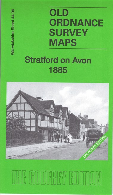 Stratford-on-Avon 1885 (Coloured) Warwickshire Sheet 44.06 by Barrie Trinder