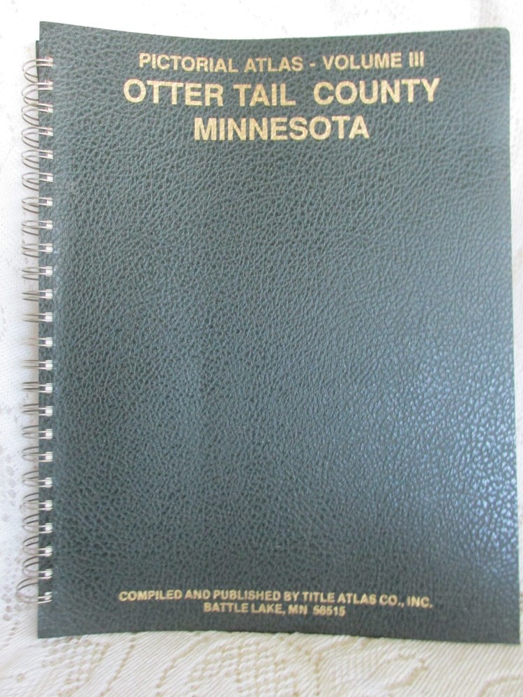 Pictorial Atlas of Otter Tail County Minnesota 1991 Plat Book Volume 3