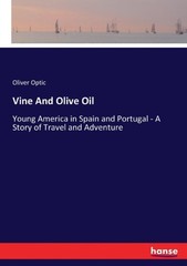 Optic – Vine And Olive Oil Young America in Spain and Portugal – A Sto – X555z