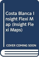 Costa Blanca Insight Flexi Map (Insight Flexi Maps), , Good Book