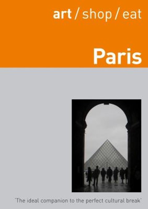 Art Shop Eat Paris Paperback Daniel Nolan