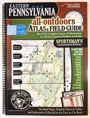 Eastern Pennsylvania All Outdoors Atlas & Field Guide